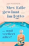 Mrs Edie gewinnt ...