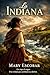 La indiana: Una novela que te robará el corazón (Spanish Edition)