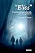"Ellos": Tú puedes continuar con tu vida, pero ellos seguirán ahí (Spanish Edition)