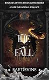 The Fall (The Seven Gates #6) Book cover for The Fall (The Seven Gates #6)