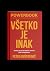 Všetko je inak