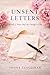 UNSENT LETTERS: Words I Never Had the Courage to Give