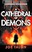 A Cathedral of Demons: A Su...