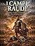 I Campi Raudi: Roma, i Cimbri e la battaglia che cambiò la storia (Le grandi battaglie di Roma antica) (Italian Edition)