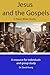 Jesus and the Gospels: A Basic Bible Study