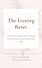 The Evening Reset: The 20-Minute Routine to Reset Your Home and Start Every Day Calm
