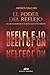 El poder del reflejo: El gran libro de los rituales con espejos (Spanish Edition)