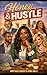 Honey & Hustle: Black, Brilliant and Barely Holding On