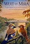 Wuit en Mira: Soms begint het grootste avontuur… met een eerste ontmoeting. (Wuit en Mira en de verdwenen prinses van Hamme.) (Dutch Edition)