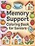 Memory Support Coloring Book for Seniors: Simple Recognition Pages for Brain Stimulation, Relaxation & Cognitive Activity: 50 Easy and Familiar ... Focus and Stress Relief for Elderly Adults