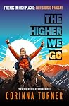 The Higher We Go:...