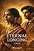 ETERNAL LONGING: A NOVEL by BHARGAVI