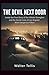 The Devil Next Door: Inside the True Story of the Hillside Stranglers and the Secret Lives of Los Angeles’ Most Dangerous Killers (True Story Behind the Screen)