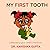 My first tooth : Celebrating your child's milestone