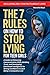 The 7 Rules On How To Stop Lying For Teen Girls: A Guide to Enhancing Communication Skills, Building Trust, and Developing Emotional Intelligence for Strong Confidence to Quit Being a Compulsive Liar