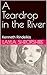 A Teardrop in the River