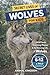 Secret Lives of Wolves for Kids: Wild Facts, Stunning Photos inside the Amazing Secret Daily Life of Wolves for Kids Aged 6-12