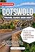 COTSWOLD TRAVEL GUIDE 2026-2027: The Complete Guide to Charming Villages, Scenic Walks, Historic Sites & Insider Tips for an Unforgettable Escape in England’s Countryside