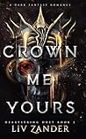 Crown Me Yours: A...