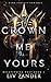 Crown Me Yours: A Dark Fantasy Romance (Heartstring Duet)