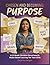 Chosen and Becoming: Purpose: A 12 Week Christian Devotional & Vision Board Journey For Teen Girls