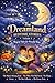 The Dreamland Bedtime Stories for Kids: Magical Bedtime Stories for Kids Ages 4–10 | Short Calming Sleep Stories, Fairy Tales, Dream Adventures, Relaxing Night Stories for Deep Sleep