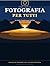 Fotografia Per Tutti (Italian Edition)