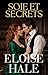 Soie et Secrets: Les Secrets les ont Rapprochés. Le désir pourrait les déchirer — Romance Interdite (Série Scandale et Secrets t. 1) (French Edition)
