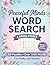 Peaceful Minds Word Search Large Print: 50 Mindful Puzzles to Reduce Stress & Find Your Calm (Over 1000 Carefully Selected Words for Adults & Seniors)