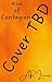 Kiss of Contagion by A. R. Lines