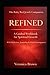 Refined: A Guided Workbook for Spiritual Growth: A 30-Day Journey of Reflection, Healing, and Personal Growth