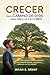Crecer en el camino de Dios para niños de 9 a 12 años: Una guía cristiana sobre la pubertad: cambios en el cuerpo, las emociones y la confianza con fe y respeto (Spanish Edition)