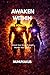 Awaken Within: The Discipline Code: A Daily Discipline Guide to Mental Control, Focus, and Inner Strength