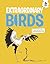 Extraordinary Birds