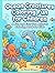 Ocean Creatures Coloring Fun for Children: A Fun and Easy Sea Animals Coloring Book for Kids