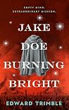 Jake Doe Burning ...