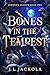 Bones in the Tempest (Juniper's Shadow Book 2)