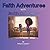 Faith Adventures with Jackie and James (Faith Adventures series)