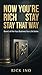 NOW YOU'RE RICH - STAY THAT...