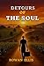 DETOURS OF THE SOUL