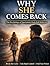 Why She Comes Back: The Psychology of Narcissistic Push-Pull Behavior: How to Understand Hot-and-Cold Behavior, Break Emotional Attachment, and Stop the Push-Pull Cycle in Modern Dating
