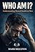 WHO AM I?: Understanding Mental Health in Men