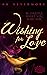 Wishing For Love by A.K. Nevermore