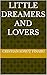 Little Dreamers and Lovers