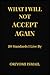 What I Will Not Accept Again: 20 Standards I Live By