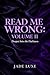 Read Me Wrong: : Volume II- Deeper Into Darkness