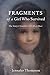 Fragments: of a Girl Who Survived