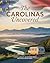 THE CAROLINAS UNCOVERED : Coastal Beauty, Blue Ridge Peaks, and River Adventures