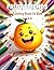 Fruit Friends: Coloring Book for Kids Ages 4-8 (The Big Book of Animals Coloring Adventures)