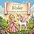 Just for Blake: A Personalized Coloring Experience: 50 total coloring pages | 28 coloring pages featuring Blake’s name | 22 coloring pages themed for girls (Personalized Coloring Book Series)